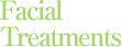 Facial Treatments